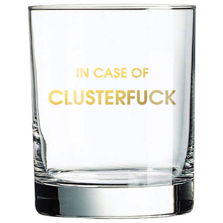 Incase of Clusterfuck Gold Foil Rocks Glass